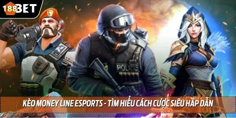 keo money line esports thumb