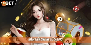 kiem tien online tu casino