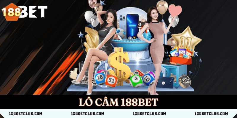 Lô câm 188BET – Chiến thuật bắt đầu câm chuẩn xác cho cao thủ
